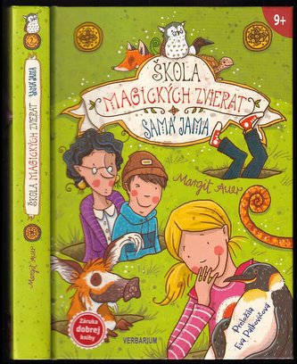 Škola magických zvierat 2 - Samá jama : Samá jama - [2.] (Margit Auer, 2016)
