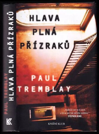 Hlava plná přízraků (Paul Tremblay, 2016)