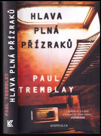 Hlava plná přízraků (Paul Tremblay, 2016)