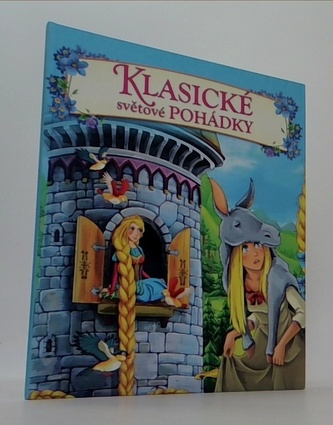 Klasické světové pohádky Locika, Oslí kůže, Rumpelníček, Princez