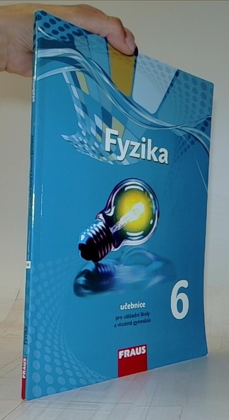 Fyzika 6 pro ZŠ a víceletá gymnázia - nová generace - učebnice