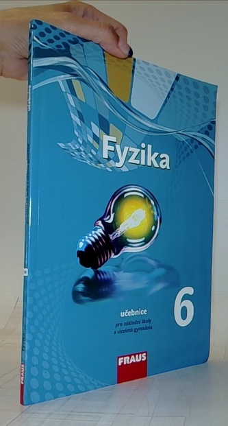 Fyzika 6 pro ZŠ a víceletá gymnázia - nová generace - učebnice
