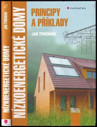 Nízkoenergetické domy : principy a příklady (Jan Tywoniak, 2005)