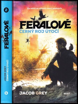 Feralové : Černý roj útočí (Jacob Grey, 2016)