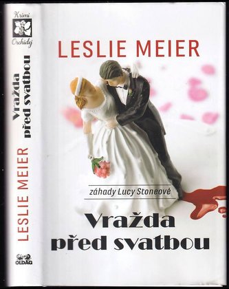 Vražda před svatbou : záhady Lucy Stoneové (Leslie Meier, 2016)