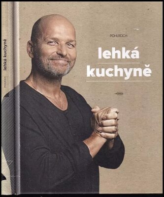 Lehká kuchyně (Zdeněk Pohlreich, 2016)