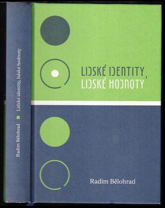 Lidské identity, lidské hodnoty (Radim Bělohrad, 2016)