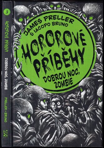 Hororové příběhy : Dobrou noc, zombie (James Preller, 2016)