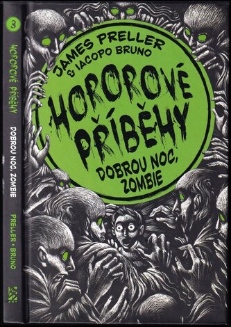 Hororové příběhy : Dobrou noc, zombie (James Preller, 2016)