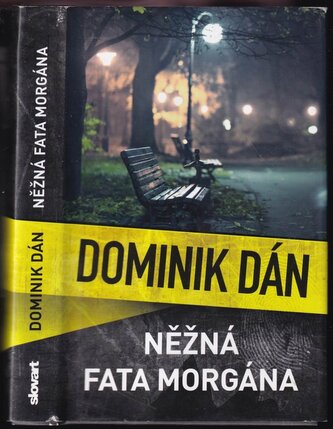 Něžná fata morgána (Dominik Dán, 2016)