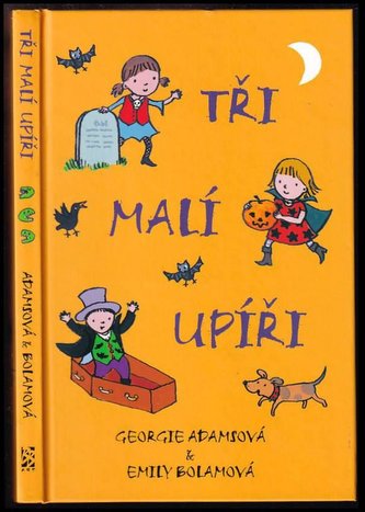 Tři malí upíři (Georgie Adams, 2016)