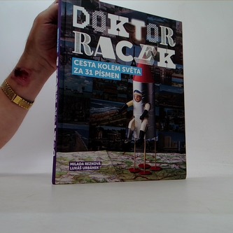 Doktor Racek Cesta kolem světa za 31 písmen