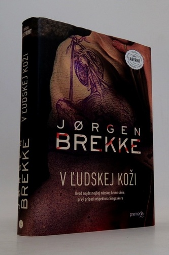 V ľudskej koži V ľudskej koži