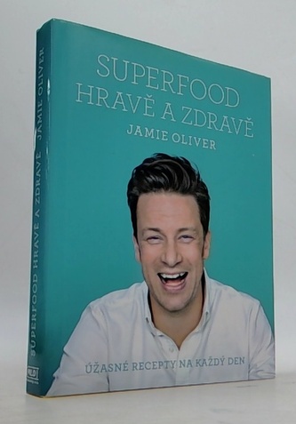 Jamie Oliver - Superfood hravě a zdravě