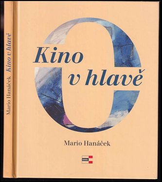 Kino v hlavě (Mario Hanáček, 2016)