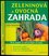 Zeleninová a ovocná zahrada : pro lepší a zdravější úrodu (Ulrike Pfeifer, 2005)