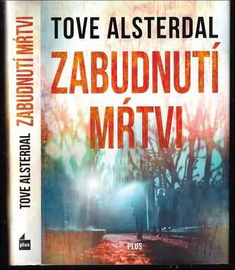 Zabudnutí mŕtvi (Tove Alsterdal, 2018)