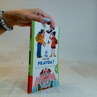 Je to skutečně pravda?