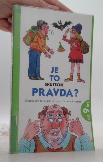 Je to skutečně pravda?