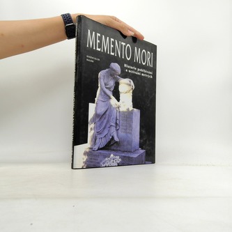 Memento mori historie pohřbívání a uctívání mrtvých