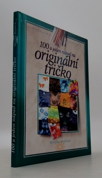 100 a jeden nápad na originální tričko
