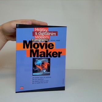 Hrátky s digitálním videem v programu Movie Maker