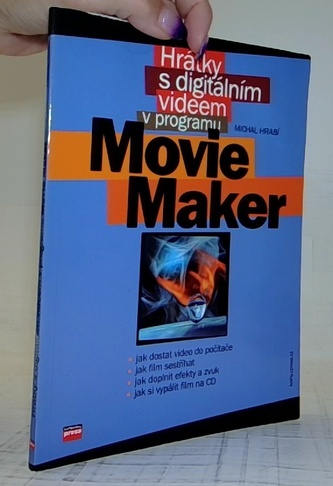 Hrátky s digitálním videem v programu Movie Maker
