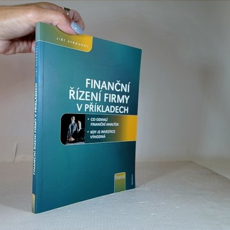 Finanční řízení firmy v příkladech