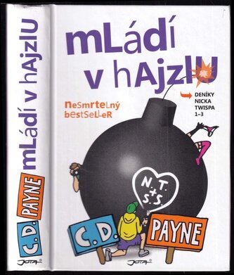 Mládí v hajzlu : deníky Nicka Twispa 1-3 (C. D Payne, 2016)
