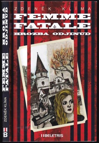 Femme fatale : hrozba odjinud (Zdeněk Klíma, 2016)