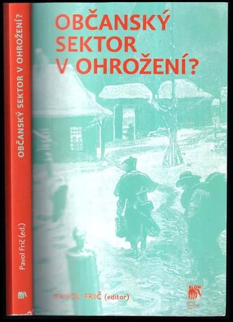 Občanský sektor v ohrožení? (Pavol Frič, 2016)