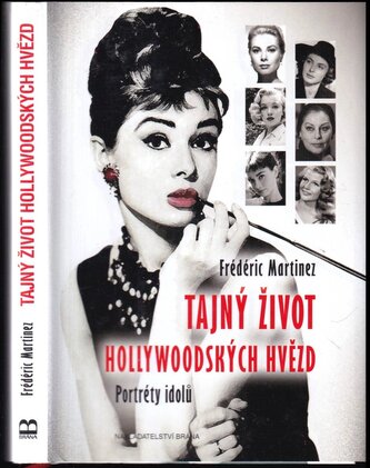 Tajný život hollywoodských hvězd : portréty idolů (Frédéric Martinez, 2016)