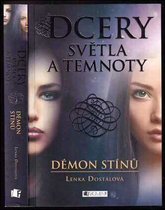 Dcery světla a temnoty : Démon stínů (Lenka Dostálová, 2016)