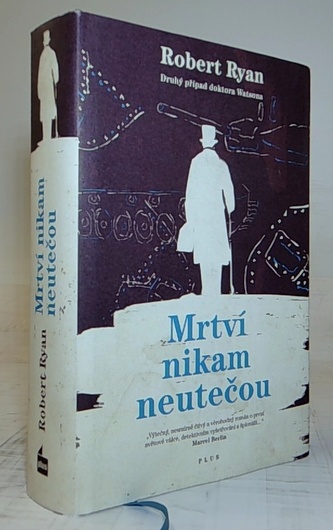 Mrtví nikam neutečou
