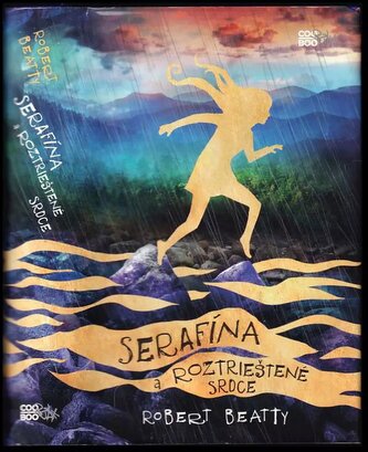Serafína a roztrieštené srdce (Robert Beatty, 2017)