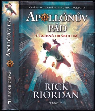 Apollónův pád : Utajené orákulum (Rick Riordan, 2016)