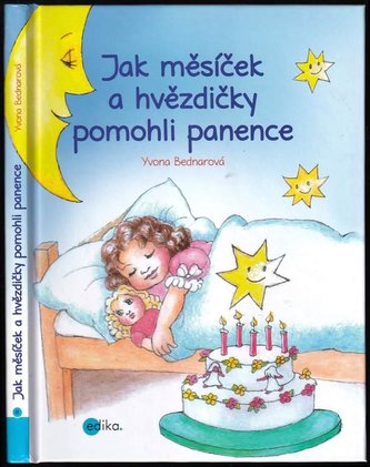 Jak měsíček a hvězdičky pomohli panence (Yvona Bednarová, 2016)