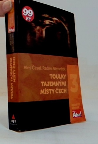 Toulky tajemnými místy Čech - AHA - PNS