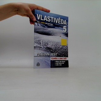 Vlastivěda pro 5.ročník základní školy - Člověk a jeho svět - Pracovní sešit