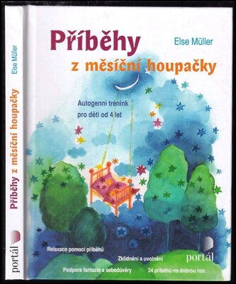 Příběhy z měsíční houpačky : autogenní trénink pro děti od 4 let (Else Müller, 2016)