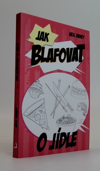 Jak blafovat o jídle