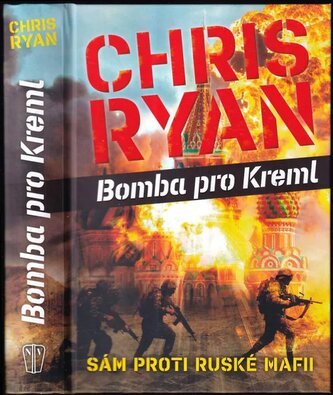Bomba pro Kreml : sám proti ruské mafii (Chris Ryan, 2017)