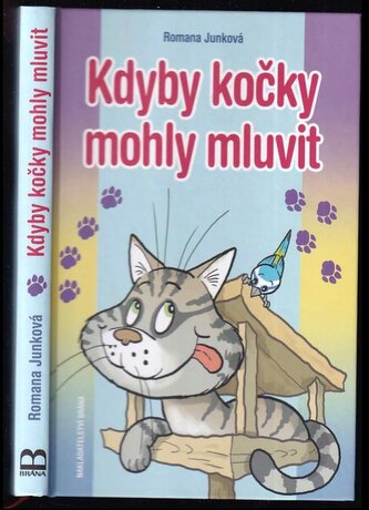 Kdyby kočky mohly mluvit (Romana Junková, 2016)