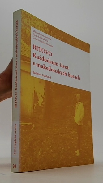Bitovo: Každodenní život v makedonských horách
