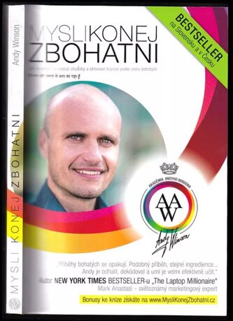 Mysli, konej, zbohatni : [jak se vymanit ze vzorců chudoby a aktivovat hojnost podle vzoru bohatých] (Andy Winson, 2016)