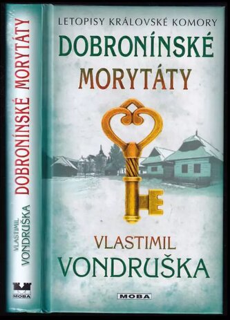 Dobronínské morytáty : letopisy královské komory - XI (Vlastimil Vondruška, 2017)