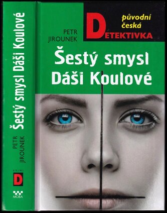 Šestý smysl Dáši Koulové (Petr Jirounek, 2017)