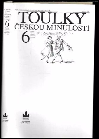Toulky českou minulostí : [Příběhy a postavy českého národního obrození] - Šestý díl (Petr Hora-Hořejš, 1997)