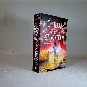 Ophelia und die Bernsteinchroniken