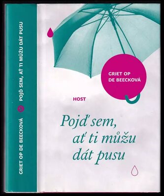 Pojď sem, ať ti můžu dát pusu (Griet Op De Beeck, 2017)